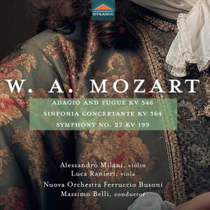 W. A. Mozart, Adagio and Fugue KV 546, Sinfonia Concertante KV 364, Symphony No. 27 KV 199