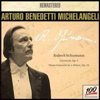 Arturo Benedetti Michelangeli, piano: Robert Schumann