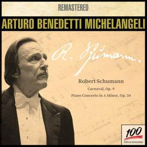 Arturo Benedetti Michelangeli, piano: Robert Schumann