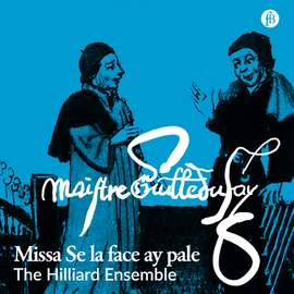 Dufay: Missa Se la face ay pale