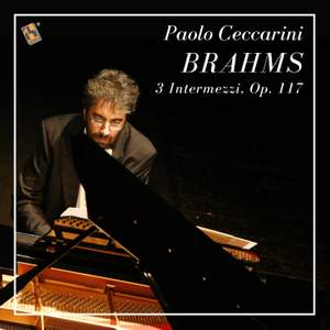 Brahms: 3 Intermezzi, Op. 117