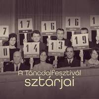 A Táncdalfesztivál sztárjai