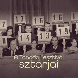 A Táncdalfesztivál sztárjai