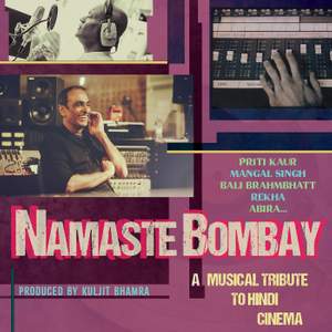 NAMASTE BOMBAY - A musical tribute to Hindi Cinema