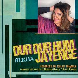 Dur Dur Hum Jayenge