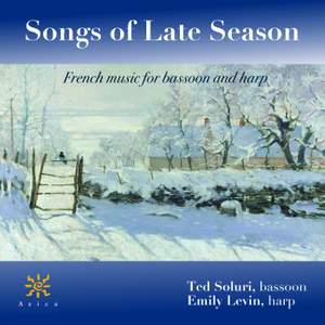 Songs of Late Season: French music for bassoon and harp
