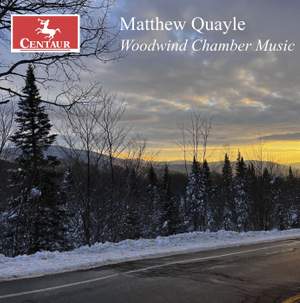 Matthew Quayle: Woodwind Chamber Music