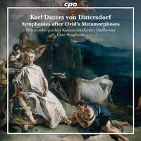 Karl Ditters von Dittersdorf: Symphonies after Ovid‘s Metamorphoses
