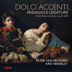 Dolce accenti, passaggi e legature: Florid Italian Solo Music Around 1600