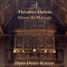Théodore Dubois: Messe de Mariage