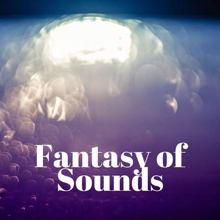 Fantasy of Sounds
