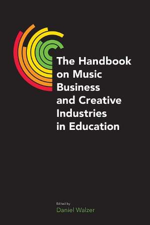 The Handbook on Music Business and Creative Industries in Education