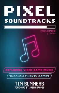 Pixel Soundtracks: Exploring Video Game Music through Twenty Games