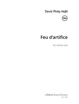 David Philip Hefti: Feu d'artifice ('Firework') for solo violin