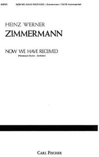 Zimmermann, H W: Now We Have Received