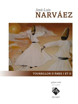 José-Luis Narvaez: Tourbillon d'âmes I et II