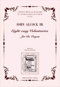 John Alcock Jr.: Eight easy voluntaries for the organ