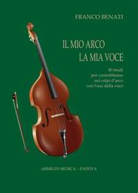 Franco Benati: Il mio arco, la mia voce