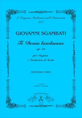 Giovanni Sgambati: Te Deum laudamus, op. 28
