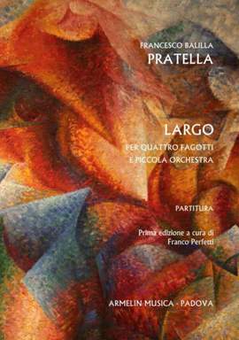 Francesco Balilla Pratella: Largo