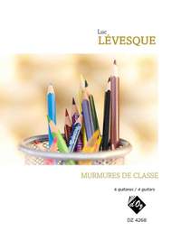 Luc Lévesque: Murmures de classe
