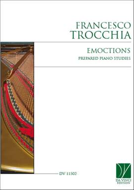 Francesco Trocchia: Emoctions, Prepared Piano Studies