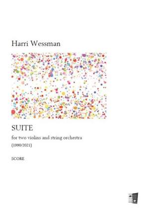 Harri Wessman: Suite for two violins and string orchestra