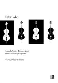 Kalevi Aho: Finnish Cello Pedagogues for four violoncellos