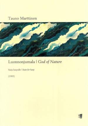 Tauno Marttinen: Luonnonjumala (God of Nature) - Suite for harp