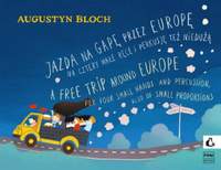 Augustyn Bloch: A Free Trip around Europe