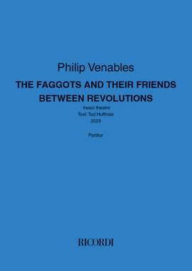 Philip Venables: The faggots and their friends betweeen revolutions