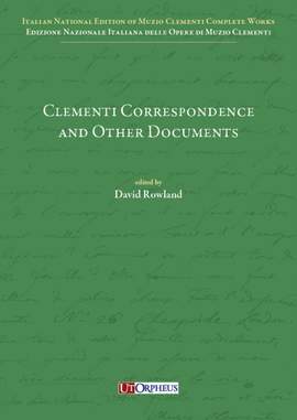David Rowland: Clementi Correspondence and Other Documents