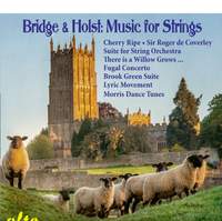 Bridge & Holst - Music for String Orchestra