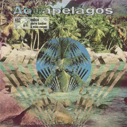Aquapelagos Vol.2 Indico