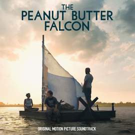 The Peanut Butter Falcon (original Motion Picture Soundtrack)