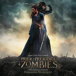 Pride and Prejudice and Zombies (original Motion Picture Soundtrack)