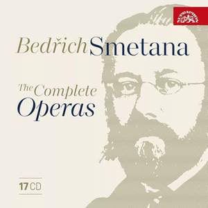 Bedrich Smetana the Complete Operas
