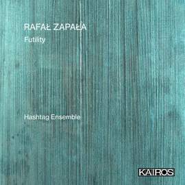 Rafal Zapala: Futility