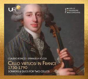Cello Viruosi in France 1730-1790 - Sonatas and Duos For Two Cellos
