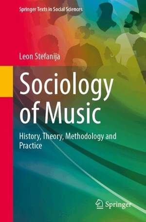 Sociology of Music: History, Theory, Methodology and Practice