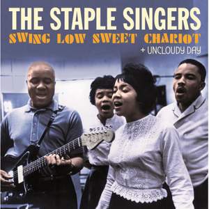 Swing Low Sweet Chariot + Uncloudy Day