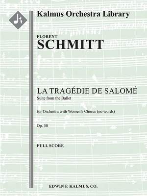 Schmitt, Florent: La Tragedie de Salome Op 50 (score)