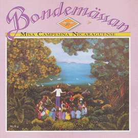 Bondemässan - Misa Campesina Nicaragüense