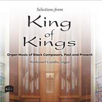 Selections from King of Kings: Organ Music of Black Composers, Past and Present