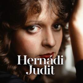 Hernádi Judit legnagyobb slágerei