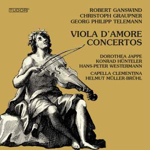 Robert Ganswind · Christoph Graupner · Georg Philipp Telemann: Viola d'amore Concertos | Dorothea Jappe. Konrad Hünteler. Hans-Peter Westermann. Capella Clementina. Helmut Müller-Brühl