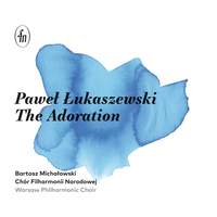 Pawel Lukaszewski: the Adoration