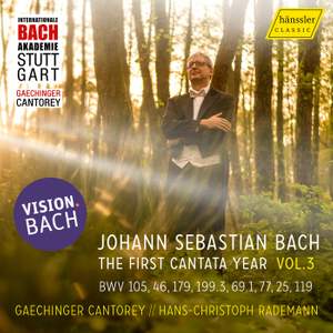 Vision.bach - the First Cantata Year, Vol. 3 (bwv 105, 46, 179, 199.3, 69.1, 77, 25, 199)