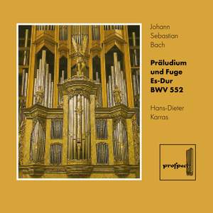J. S. Bach: Präludium und Fuge Es-Dur, BWV 552
