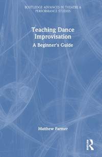Teaching Dance Improvisation: A Beginner's Guide